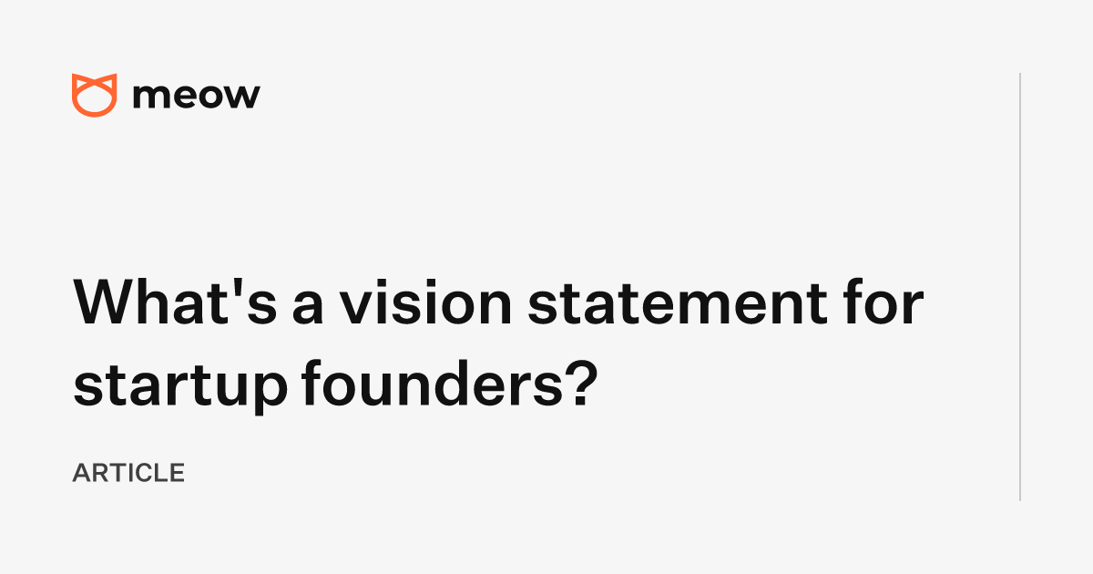 What's a vision statement for startup founders?
