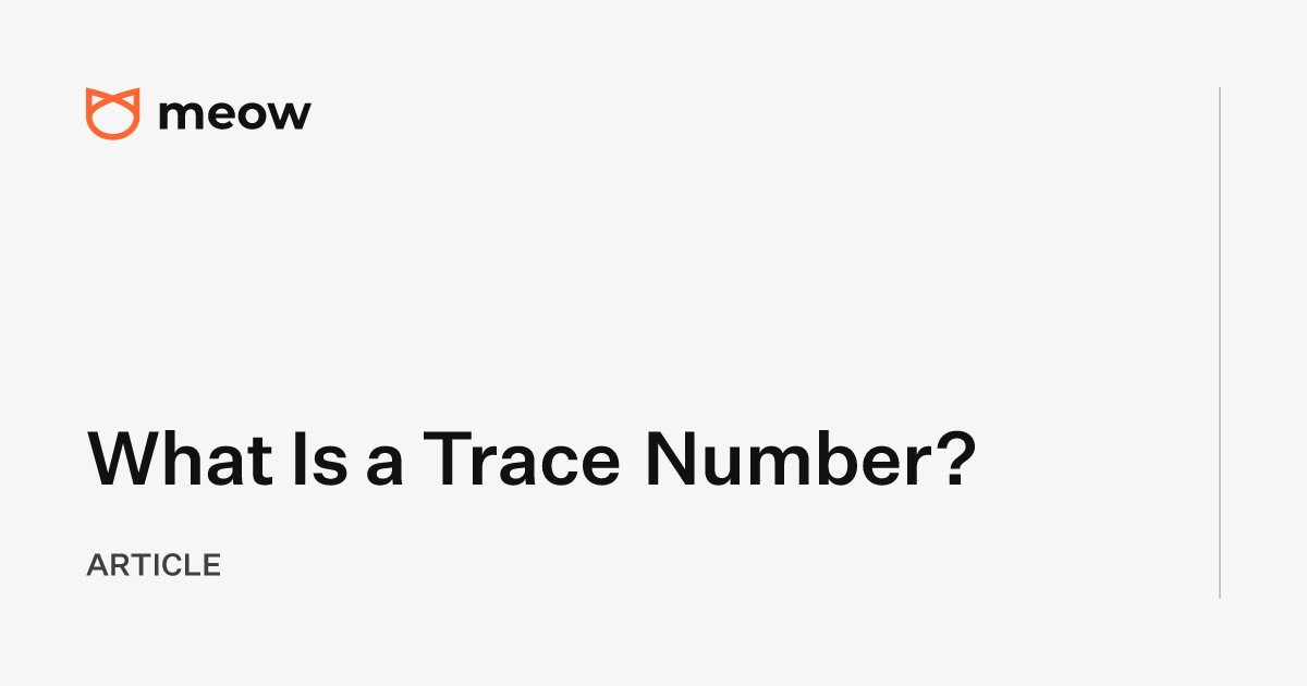 What Is a Trace Number?